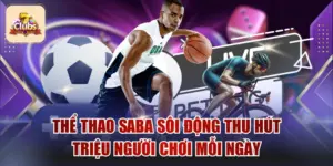Thể Thao Saba Sôi Động Thu Hút Triệu Người Chơi Mỗi Ngày